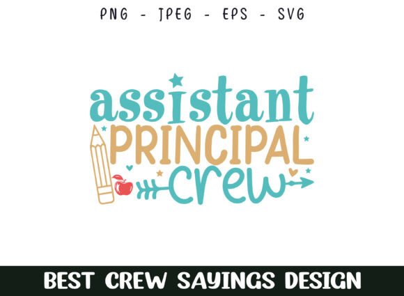 Assistant School Principal Crew Saying Graphics
