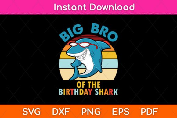 Big Bro of the Birthday Shark Retro Svg: Graphics for Crafts