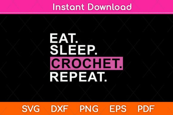 Eat Sleep Crochet Repeat Svg File