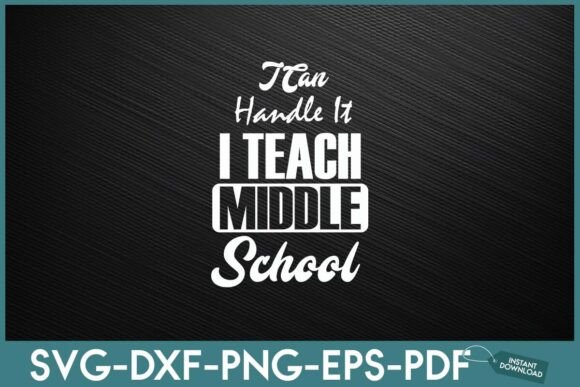 I Can Handle It I Teach Middle School Graphics and Crafts