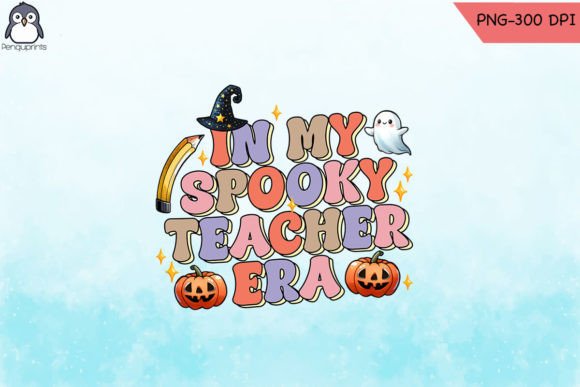 In My Spooky Era Halloween Teacher PNG: Graphics for Crafts