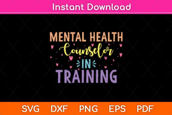 Mental Health Counselor In Training Svg Graphics