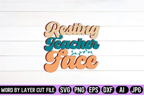 Resting Teacher Face Retro Design Graphics and Crafts