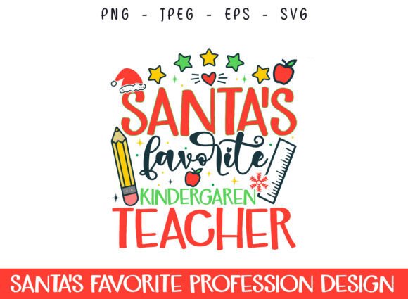 Santa’s Favorite Kindergarten Teacher Graphics and Crafts