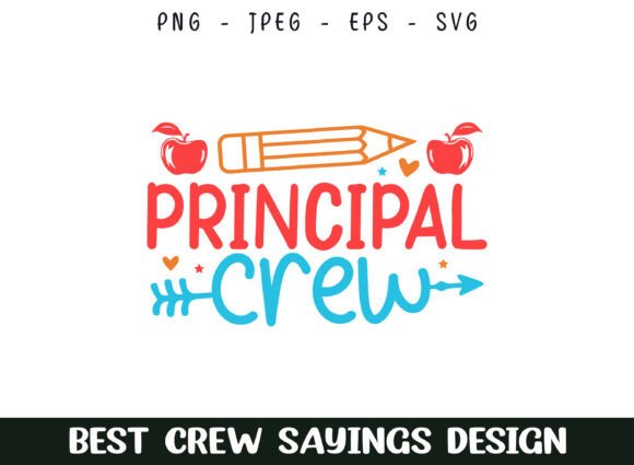 School Principal Crew Saying Designs: Graphics for Crafts
