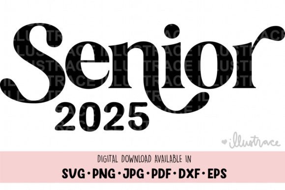 Senior 2025 Graphics for Crafts