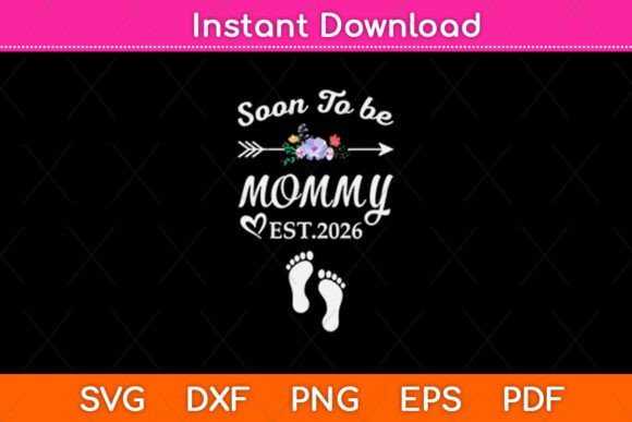 Soon to Be Mommy Est 2026 Pregnancy SVG Review