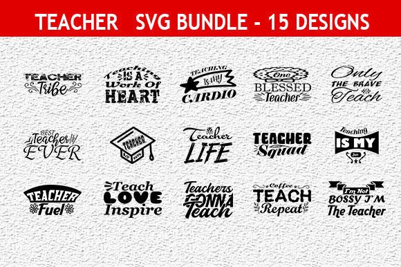 Teacher 15 Quotes Designs Bundle: Graphics & Crafts