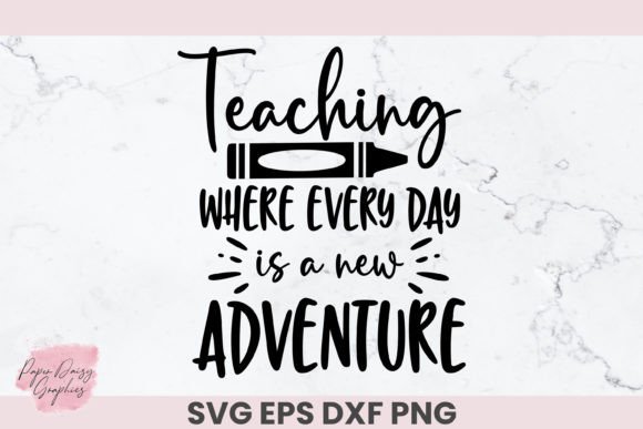 Teaching Every Day a New Adventure SVG: A Versatile Design Asset for Crafts and Graphics