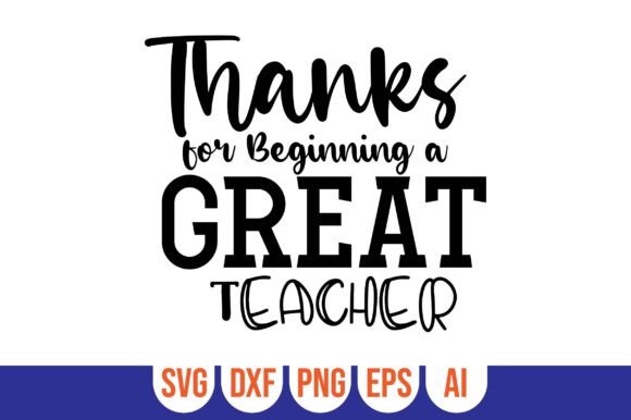 Thanks for Beginning a Great Teacher: Graphics and Crafts
